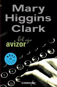 El ojo avizor / Stillwatch (Best Seller) (Spanish Edition)