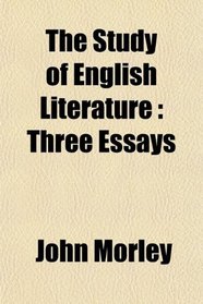 The Study of English Literature: Three Essays