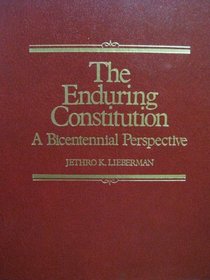 The Enduring Constitution: A Bicentennial Perspective