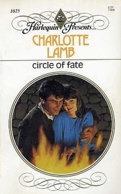 Circle of Fate (Harlequin Presents, No 1025)