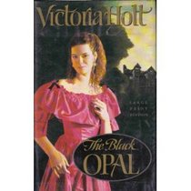 BLACK OPAL, THE (LARGE PRINT) (Bantam/Doubleday/Delacorte Press Large Print Collection)