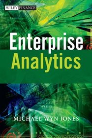 Enterprise Analytics (Wiley Finance Series)