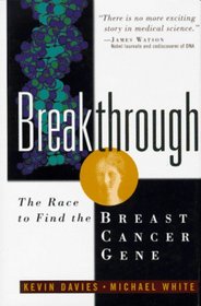 Breakthrough: The Race to Find the Breast Cancer Gene