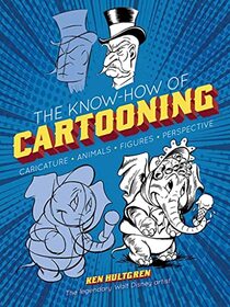 The Know-How of Cartooning (Dover Art Instruction)