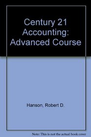 Century 21 Accounting: Advanced Course