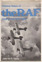 Pictorial History of the RAF : Volume One 1918 - 1939