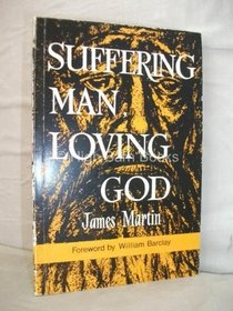 Suffering Man, Loving God