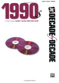 Sheet Music Decade by Decade 1990s: Piano/Vocal/Chords (Play the Hits Decade By Decade)