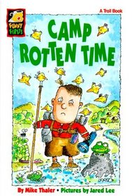 Camp Rotten Time (Funny Firsts)