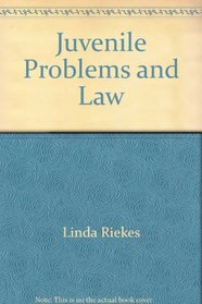 Juvenile Problems and Law (Law in Action Series)