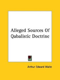 Alleged Sources Of Qabalistic Doctrine