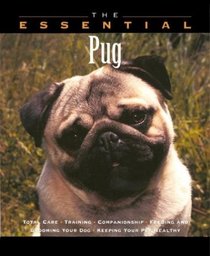 The Essential Pug (The Essential Guides)