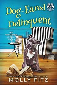 Dog-Eared Delinquent (Pet Whisperer P.I., Bk 4)