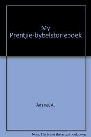 My Prentjie-bybelstorieboek