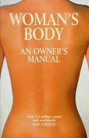 Womans Body an Owners Manual (Wordsworth Royal Reference)