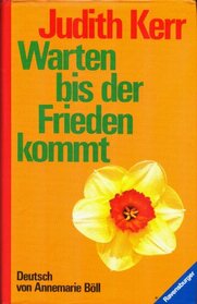 Warten bis der Frieden kommt (German Edition)