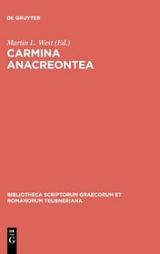Carmina Anacreontea (Bibliotheca scriptorum Graecorum et Romanorum Teubneriana)