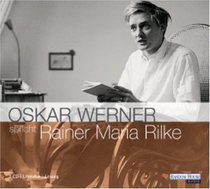 Oskar Werner spricht Rainer Maria Rilke. 2 CDs