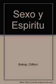 Sexo y Espiritu (Spanish Edition)