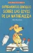 Experimentos sencillos sobre las leyes de la naturaleza / Simple Experiments on The Laws of Nature (Juego de La Ciencia) (Spanish Edition)