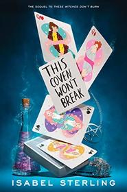 This Coven Won't Break (These Witches Don't Burn, Bk 2)