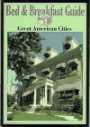 Bed & Breakfast Guide: 28 Great American Cities (Frommer's Bed & Breakfast Guides)