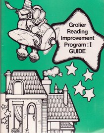 Grolier Reading Improvement Program : I GUIDE