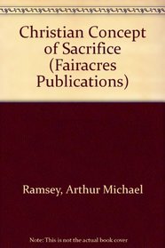 Christian Concept of Sacrifice (Fairacres Publications)