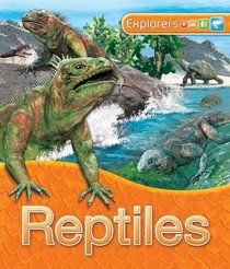 Reptiles. Claire Llewellyn (Explorers)