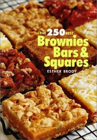 The 250 Best Brownies, Bars  Squares