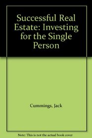 Successful Real Estate: Investing for the Single Person