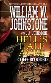 Cold Blooded (Hell's Half Acre, Bk 2)