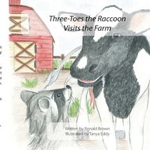 Three-Toes the Raccoon Visits the Farm