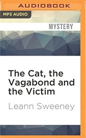 The Cat, the Vagabond and the Victim (A Cats in Trouble Mysteries)