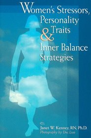 Woman's Stressors, Personality Traits & Inner Balance Strategies