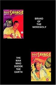 06: Brand of the Werewolf and The Man Who Shook the Earth