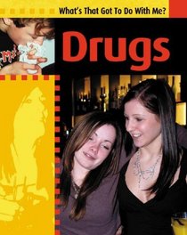 Drugs (What's That Got to Do With Me?)