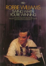 Robbie Williams - Swing When You'RE Winning: Piano/Vocal/Guitar