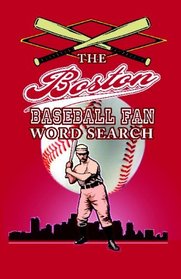 The Boston Baseball Fan Word Search (Red Sox)