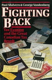 Fighting Back - Tax Evasion and the Great Canadian Tax Revolt