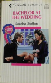 Bachelor at the Wedding (Wedding Wager, Bk 2) (Silhouette Romance, No 1045)