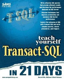 Teach Yourself Transact-SQL in 21 Days (Teach Yourself Series)