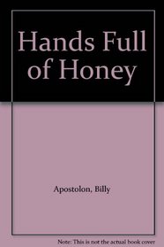 Hands Full of Honey