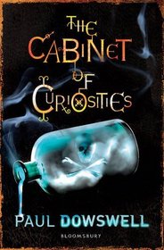 The Cabinet of Curiosities. Paul Dowswell