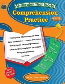 Strategies that Work: Comprehension Practice, Grade 5 (Strategies That Work!)