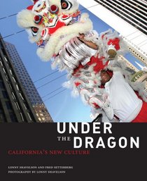 Under the Dragon: California's New Culture