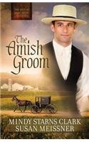 The Amish Groom (Men of Lancaster County (Center Point))