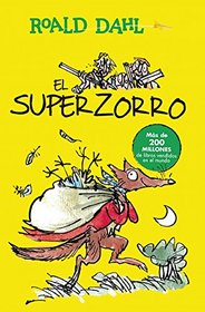 El Superzorro (Fantastic Mr. Fox) (Spanish Edition)