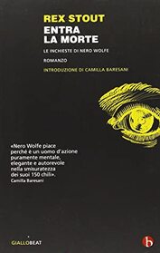 Entra la morte. Le inchieste di Nero Wolfe (Three Doors to Death) (Nero Wolfe, Bk 16) (Italian Edition)
