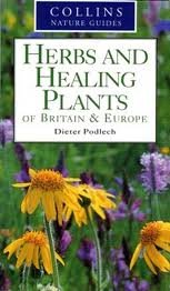 Healing Plants of Britain and Europe (Collins Nature Guides)